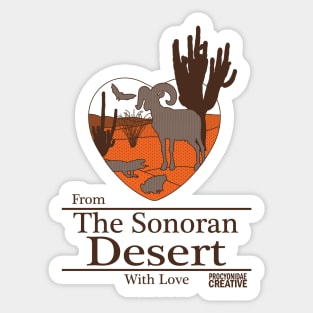 From the Sonoran Desert with Love II Sticker